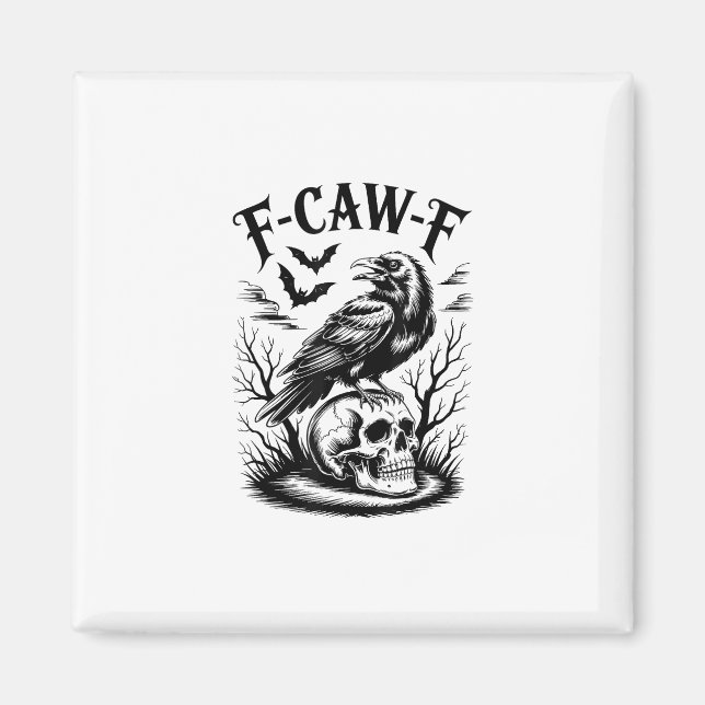 Halloween F-Caw-F Bird Crow Women Men Trendy Casua Magnet (Front)