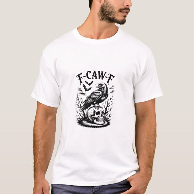 Halloween F-Caw-F Bird Crow Women Men Trendy Casua T-Shirt (Front)
