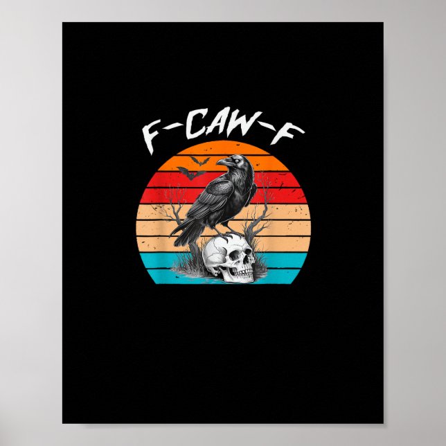 Halloween F-Caw-F Bird F-Caw-F Crow Women Men Vint Poster (Front)