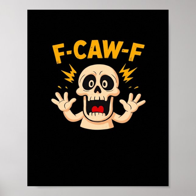 Halloween F-Caw-F Skull Poster (Front)