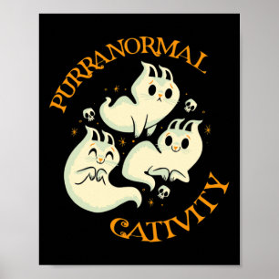 Halloween Fall Fun Cute Purranormal Cativity  Poster