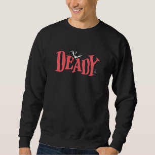 Halloween Family Matching Funny Deady Daddy Dad Sweatshirt