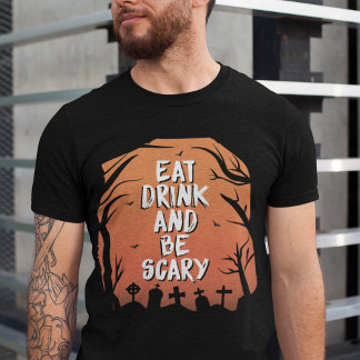 Halloween Feast: Eat, Drink and Be Scary Tri-Blend Shirt