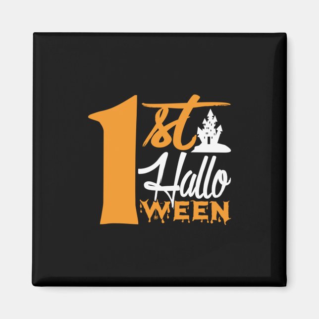 Halloween First Halloween Birthday Magnet (Front)