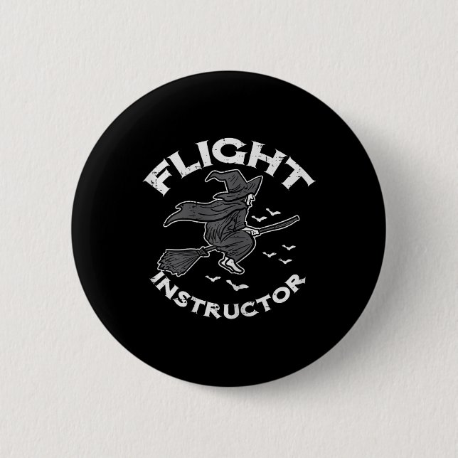 Halloween Flight Instructor Witch Funny Costume Wo 6 Cm Round Badge (Front)