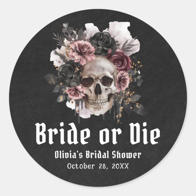 Halloween Floral Skull Bride or Die Bridal Shower Classic Round Sticker (Front)