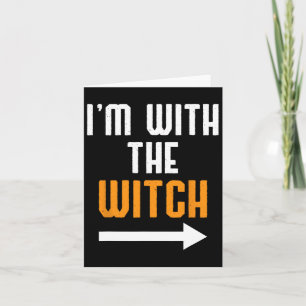 Halloween For Men I'm With The Witch Fun Halloween Card