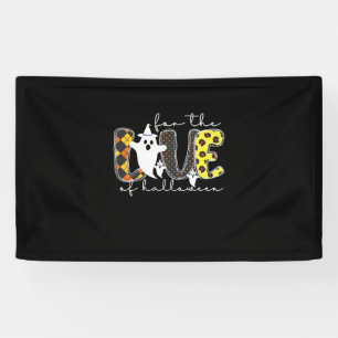 Halloween For The Love Of Halloween Birthday Banner