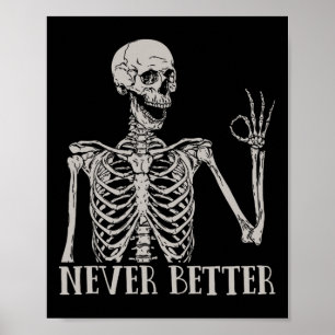 Halloween  For Women Never Better Skeleton Fun Sku Poster