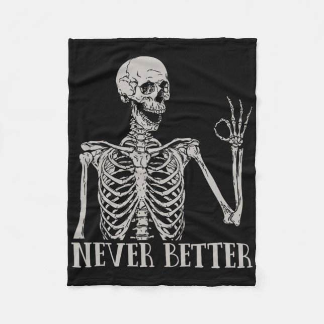 Halloween For Women Never Better Skeleton Fun Skul Fleece Blanket (Front)