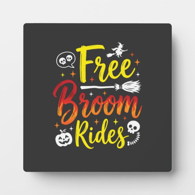 Halloween Free Broom Rides Witch Graphic Plaque (Front)