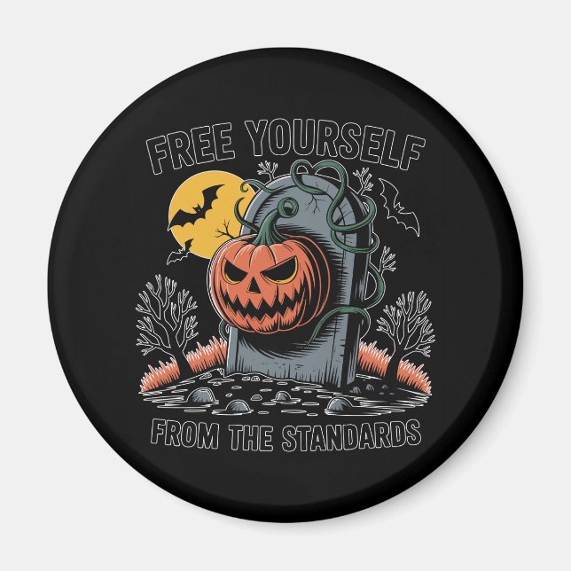 Halloween Free Yourself From The Standards.jpg Magnet (Front)