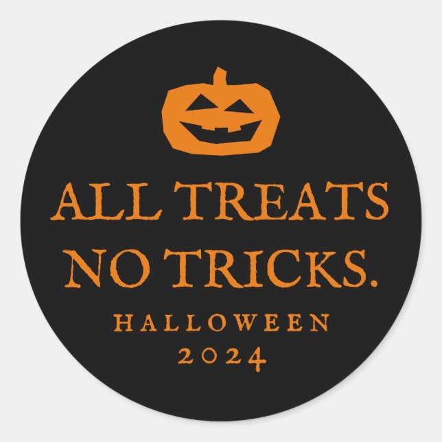 Halloween funny all treats no tricks favour sticke classic round sticker (Front)