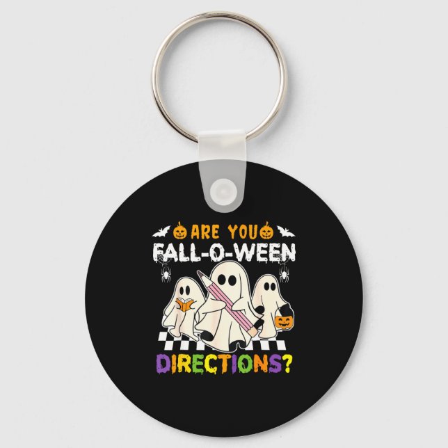 Halloween funny are fall o ween directions teacher key ring (Front)