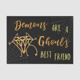 Halloween Funny Demons are a Ghouls Best Friend Tissue Paper