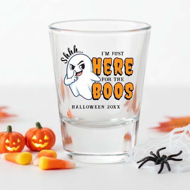 Halloween Funny Ghost Pun Just Here for the Boos Shot Glass (Halloween Funny Ghost Pun Just Here for the Boos Shot Glass
)