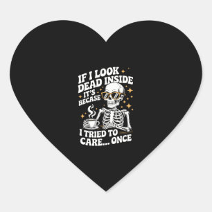 Halloween Funny Sarcastic Dead Inside Heart Sticker