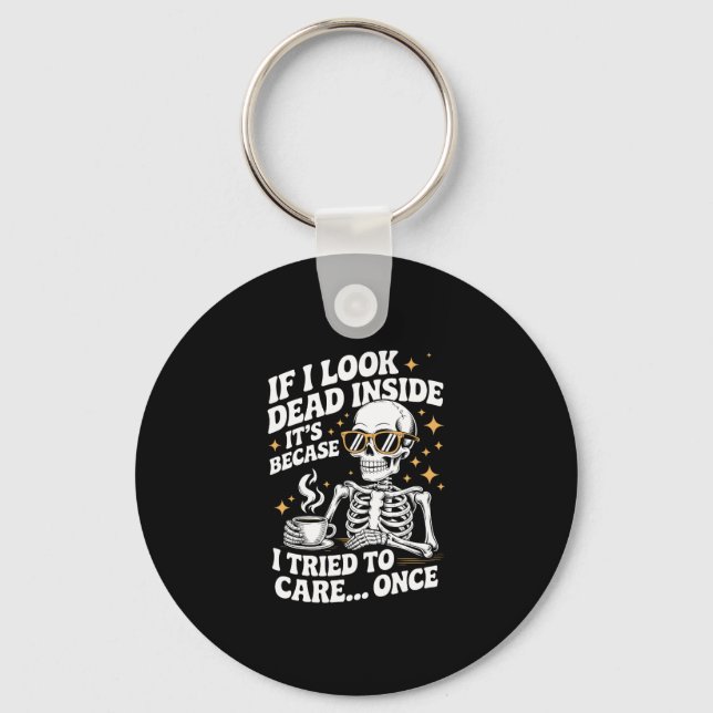 Halloween Funny Sarcastic Dead Inside Key Ring (Front)