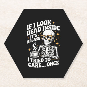 Halloween Funny Sarcastic Dead Inside Paper Coaster