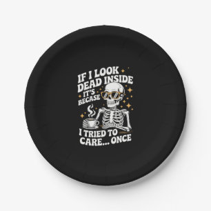 Halloween Funny Sarcastic Dead Inside Paper Plate