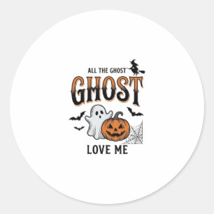 Halloween Ghost All The Ghost Love Me Funny Vintag Classic Round Sticker