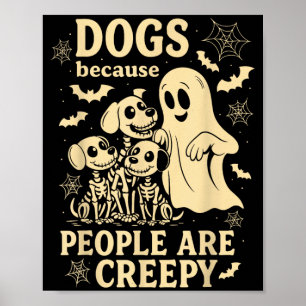 Halloween Ghost Dog Costume Dogs Because People Poster