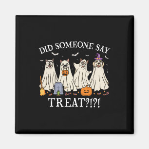 Halloween Ghost Dogs Did Someone Say Treat Ghost D Magnet
