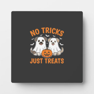 Halloween Ghost Dogs No Tricks Just Treats Design_ Plaque