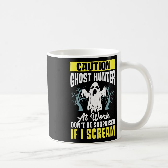 Halloween Ghost Hunter Work Paranormal Ghost Hunti Coffee Mug (Right)