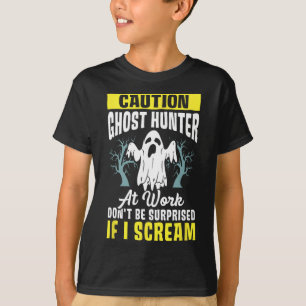 Halloween Ghost Hunter Work Paranormal Ghost Hunti T-Shirt