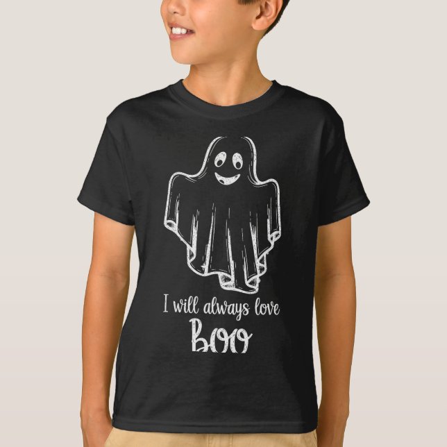 Halloween Ghost I Will Always Love Boo  T-Shirt (Front)