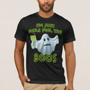 Halloween Ghost I'm Just Here for the Boos T-Shirt