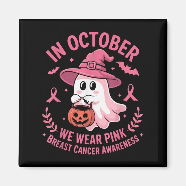 Halloween Ghost In October We Wear Nk Breast Cance Magnet (Front)