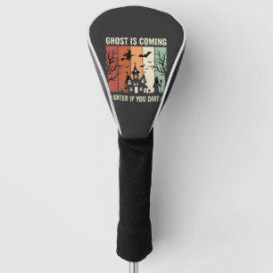 Halloween Ghost Is Coming Haunted House Golf Head Cover