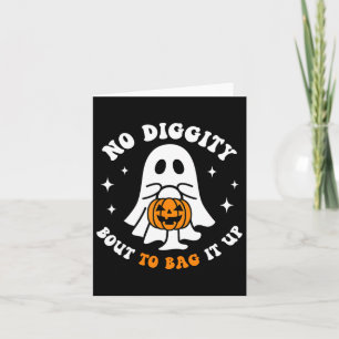 Halloween Ghost No Diggity Bout To G It Up Toddler Card