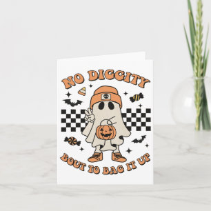 Halloween Ghost No Diggity Bout To G It Up Toddler Card