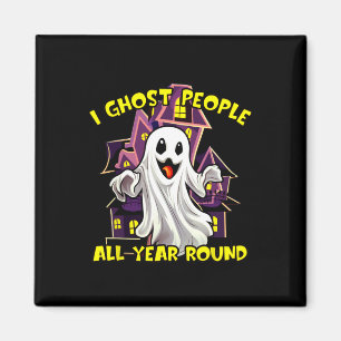 Halloween Ghost People All Year Round Funny Ghosti Magnet