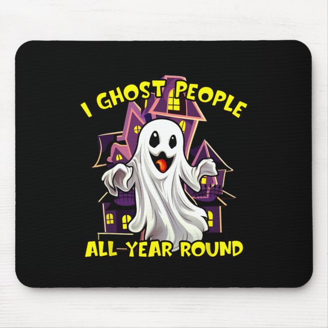 Halloween Ghost People All Year Round Funny Ghosti Mouse Mat (Front)
