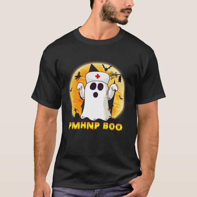 Halloween Ghost PMHNP Boo Nurse Nursing Medical Me T-Shirt (Front)