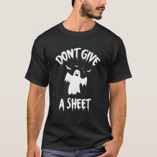 halloween ghost pun I Don't Give A Sheet T-Shirt