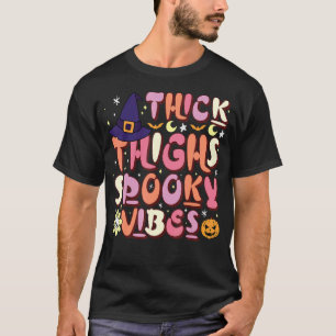Halloween Ghost Thick Things Spooky Vibes Season 2 T-Shirt