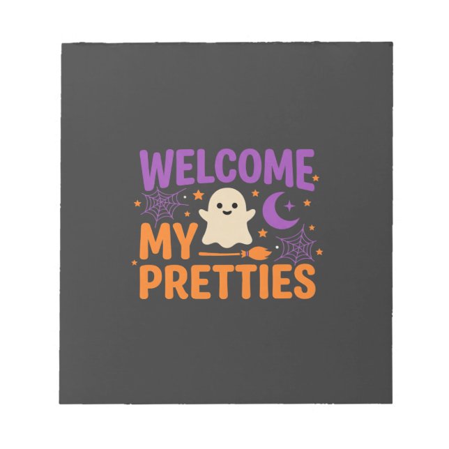 Halloween Ghost Welcome My Pretties SVG Design Notepad (Front)