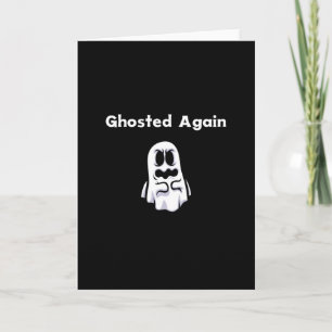 Halloween – Ghosted Again Card