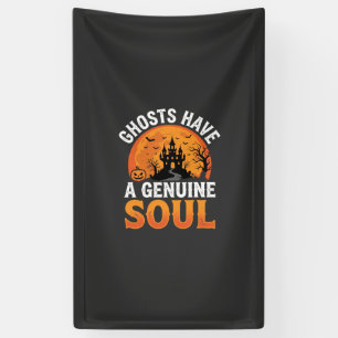 Halloween Ghosts Have a Genuine Soul Design Banner