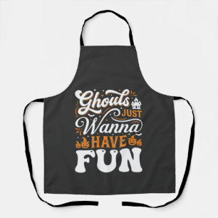 Halloween Ghouls Just Wanna Have Fun Design_1 Apron