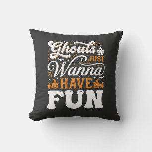Halloween Ghouls Just Wanna Have Fun Design_1 Cushion