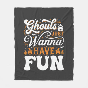 Halloween Ghouls Just Wanna Have Fun Design_1 Fleece Blanket