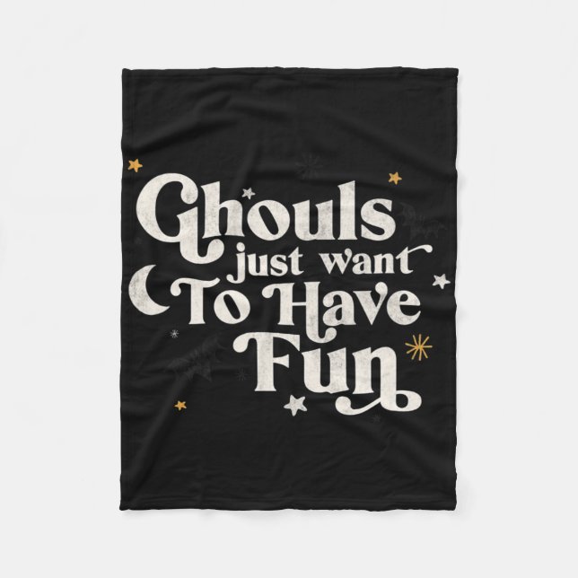 Halloween Ghouls Just Want To Have Fun  Fleece Blanket (Front)