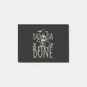 Halloween Gift Bad To Da Bone Post-it Notes