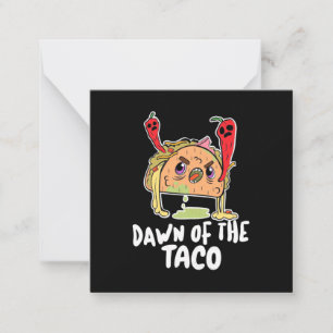 Halloween Gift Dawn Of The Taco Halloween Card